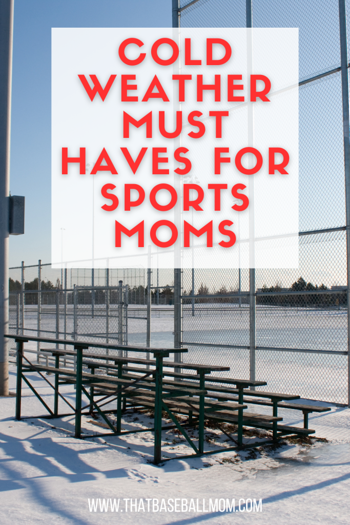 cold weather must haves for sports moms